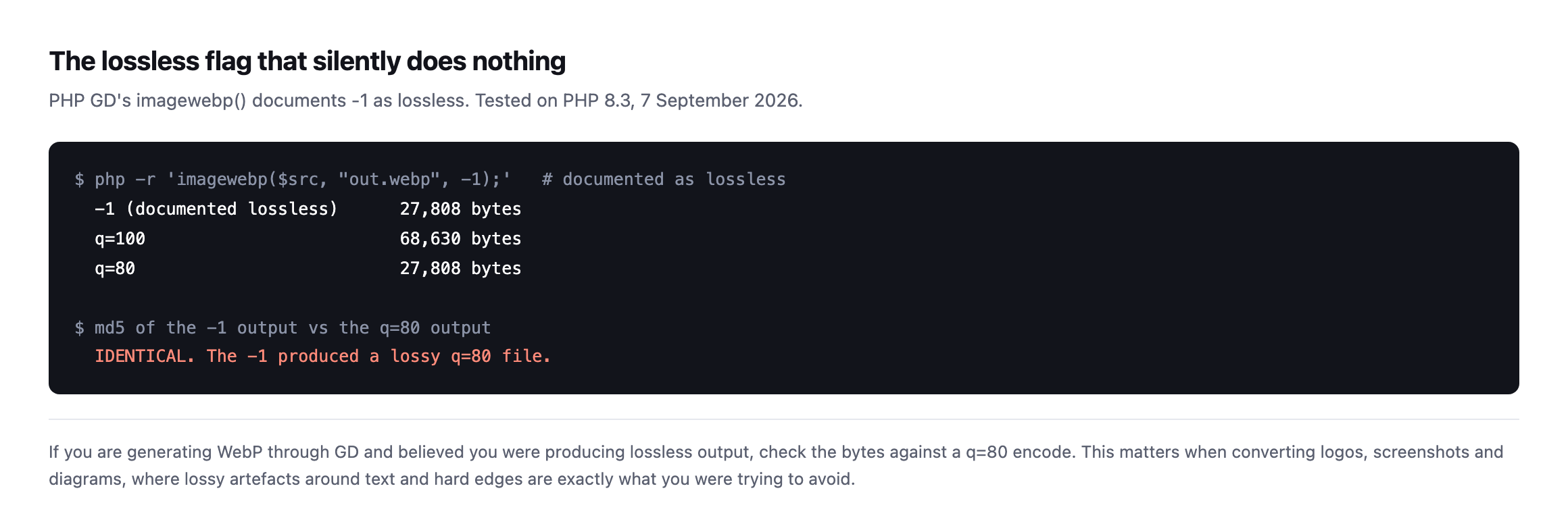 Terminal output showing PHP GD imagewebp called with -1, documented as lossless, producing 27,808 bytes, identical to the quality 80 output, with an md5 comparison confirming the files are byte-identical