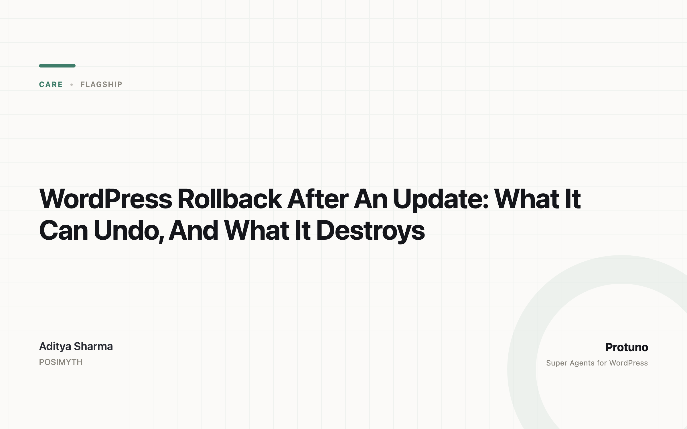Featured image for the Protuno article titled WordPress Rollback After An Update: What It Can Undo, And What It Destroys. Category care, written by Aditya Sharma of POSIMYTH.