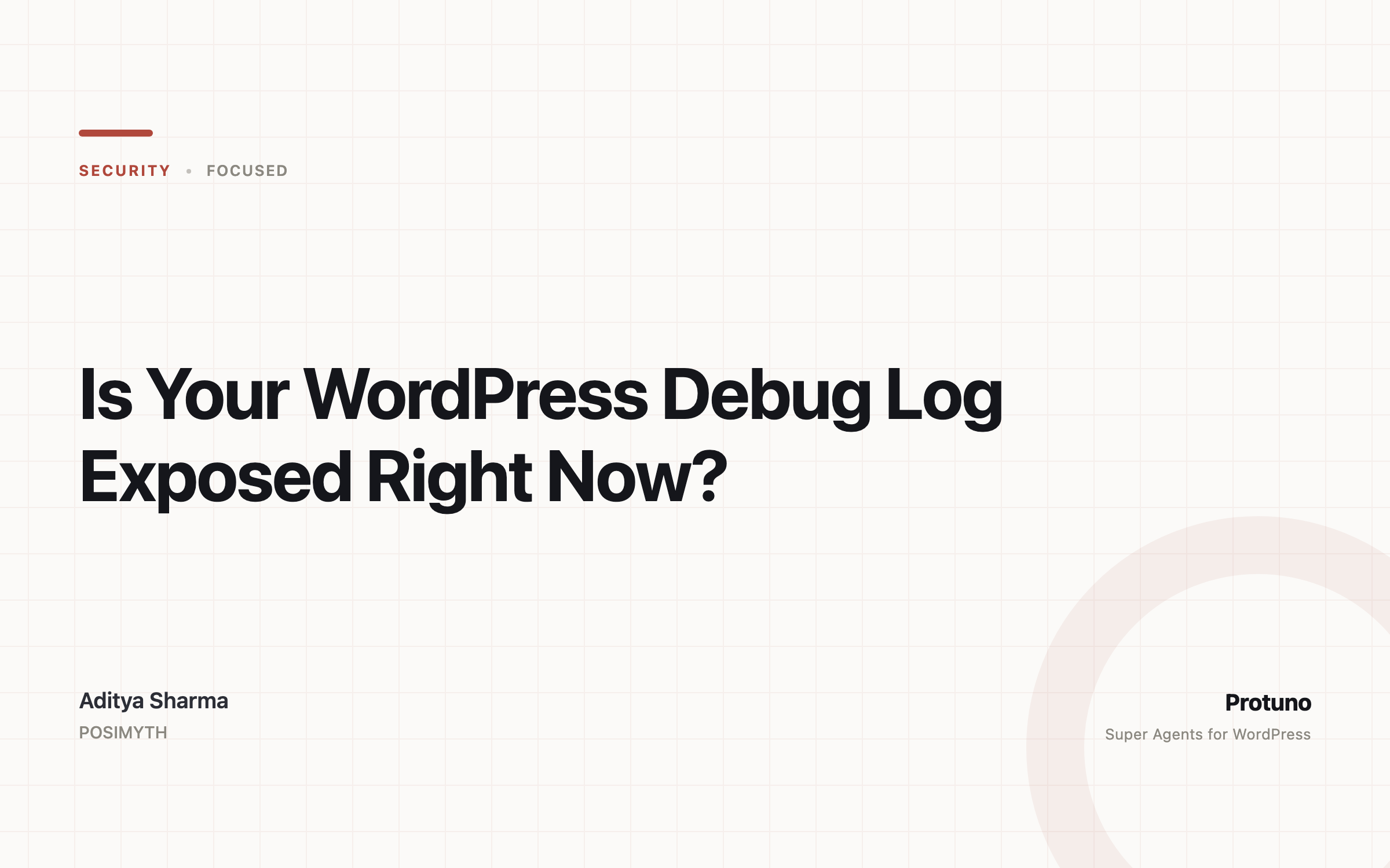 Is Your WordPress Debug Log Exposed Right Now?