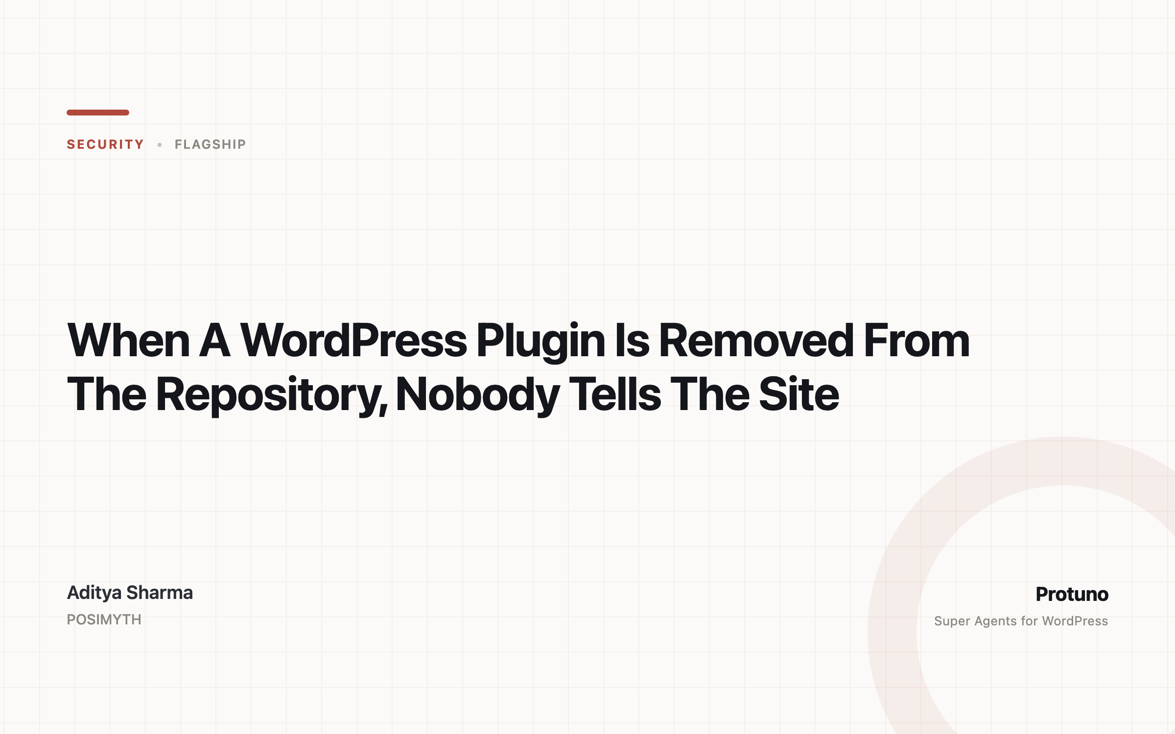 When A WordPress Plugin Is Removed From The Repository, Nobody Tells The Site